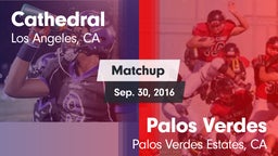Matchup: Cathedral High vs. Palos Verdes  2016