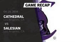 Recap: Cathedral  vs. Salesian  2016