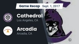 Recap: Cathedral  vs. Arcadia  2017
