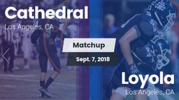 Matchup: Cathedral High vs. Loyola  2018