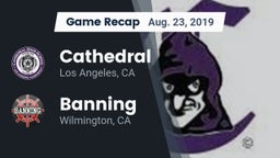 Recap: Cathedral  vs. Banning  2019