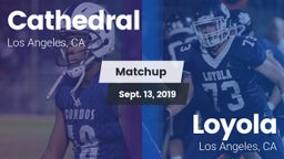 Matchup: Cathedral High vs. Loyola  2019