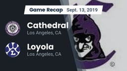 Recap: Cathedral  vs. Loyola  2019
