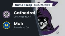 Recap: Cathedral  vs. Muir  2021