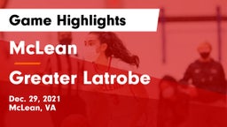 McLean  vs Greater Latrobe  Game Highlights - Dec. 29, 2021