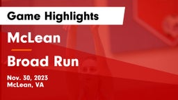 McLean  vs Broad Run  Game Highlights - Nov. 30, 2023