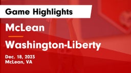 McLean  vs Washington-Liberty  Game Highlights - Dec. 18, 2023