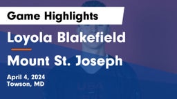 Loyola Blakefield  vs Mount St. Joseph  Game Highlights - April 4, 2024