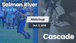 Matchup: Salmon River High Sc vs. Cascade 2018