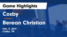 Cosby  vs Berean Christian Game Highlights - Feb. 5, 2019