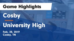 Cosby  vs University High Game Highlights - Feb. 28, 2019