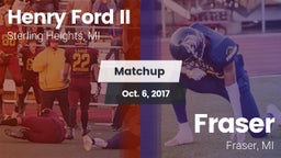 Matchup: Henry Ford II High S vs. Fraser  2017