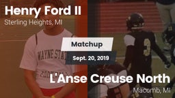 Matchup: Henry Ford II High S vs. L'Anse Creuse North  2019