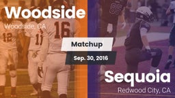 Matchup: Woodside  vs. Sequoia  2016