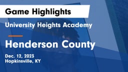 University Heights Academy vs Henderson County  Game Highlights - Dec. 12, 2023