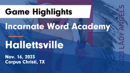 Incarnate Word Academy  vs Hallettsville  Game Highlights - Nov. 16, 2023
