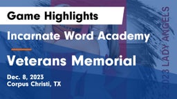Incarnate Word Academy  vs Veterans Memorial  Game Highlights - Dec. 8, 2023