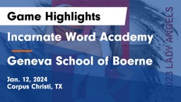 Incarnate Word Academy  vs Geneva School of Boerne Game Highlights - Jan. 12, 2024