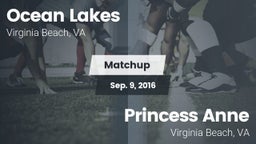 Matchup: Ocean Lakes High vs. Princess Anne  2016