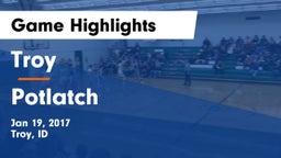 Troy  vs Potlatch Game Highlights - Jan 19, 2017