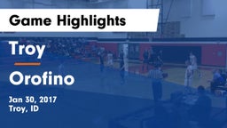 Troy  vs Orofino Game Highlights - Jan 30, 2017