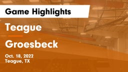 Teague  vs Groesbeck  Game Highlights - Oct. 18, 2022