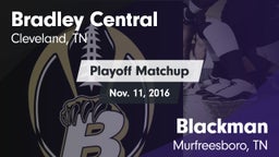 Matchup: Bradley Central vs. Blackman  2016