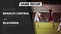 Recap: Bradley Central  vs. Blackman  2016