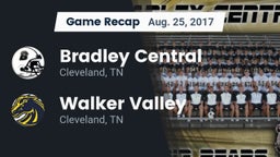 Recap: Bradley Central  vs. Walker Valley  2017