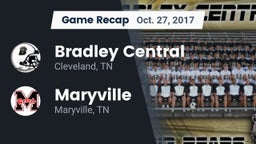 Recap: Bradley Central  vs. Maryville  2017