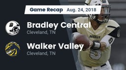 Recap: Bradley Central  vs. Walker Valley  2018