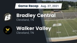 Recap: Bradley Central  vs. Walker Valley  2021