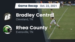 Recap: Bradley Central  vs. Rhea County  2021