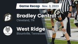 Recap: Bradley Central  vs. West Ridge  2023