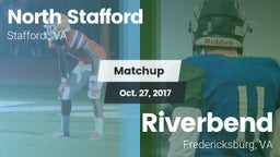 Matchup: North Stafford High  vs. Riverbend  2017