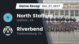Recap: North Stafford   vs. Riverbend  2017