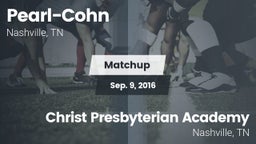 Matchup: Pearl-Cohn High vs. Christ Presbyterian Academy 2016