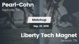 Matchup: Pearl-Cohn High vs. Liberty Tech Magnet  2016