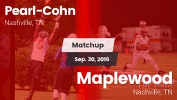 Matchup: Pearl-Cohn High vs. Maplewood  2016