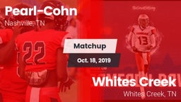 Matchup: Pearl-Cohn High vs. Whites Creek  2019