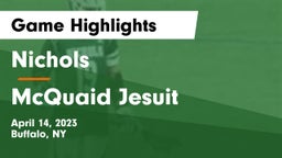 Nichols  vs McQuaid Jesuit  Game Highlights - April 14, 2023