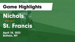 Nichols  vs St. Francis  Game Highlights - April 18, 2023
