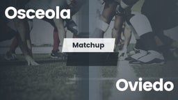 Matchup: Osceola HS vs. Oviedo  2016