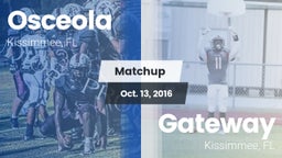 Matchup: Osceola HS vs. Gateway  2016