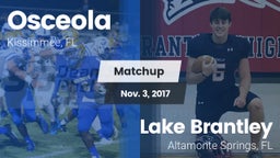 Matchup: Osceola HS vs. Lake Brantley  2017