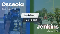 Matchup: Osceola HS vs. Jenkins  2018
