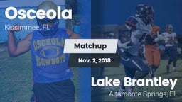 Matchup: Osceola HS vs. Lake Brantley  2018