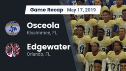 Recap: Osceola  vs. Edgewater  2019
