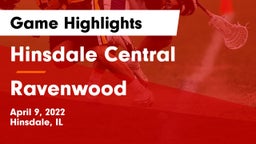 Hinsdale Central  vs Ravenwood  Game Highlights - April 9, 2022