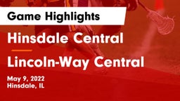 Hinsdale Central  vs Lincoln-Way Central  Game Highlights - May 9, 2022
